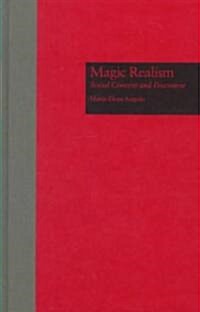Magic Realism: Social Context and Discourse (Hardcover)
