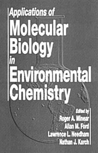 Applications of Molecular Biology in Environmental Chemistry (Hardcover)