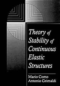 Theory of Stability of Continuous Elastic Structures (Hardcover)