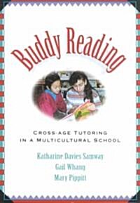 Buddy Reading: Cross-Age Tutoring in a Multicultural School (Paperback)