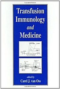 Transfusion Immunology and Medicine (Hardcover)