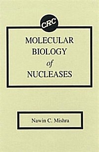 Molecular Biology of Nucleases (Hardcover)