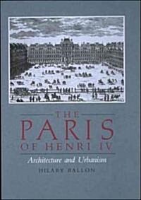 The Paris of Henri IV (Paperback, Reprint)