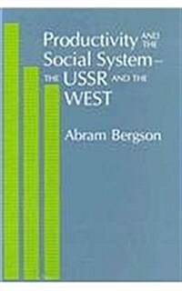 Productivity and the Social System-The USSR and the West (Hardcover)