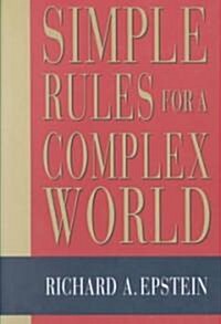 Simple Rules for a Complex World (Hardcover)