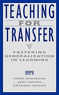 Teaching for Transfer: Fostering Generalization in Learning (Hardcover)