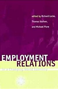 Employment Relations in a Changing World Economy (Paperback)