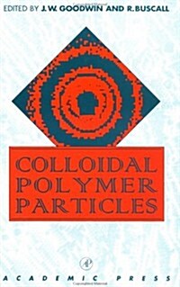 Colloidal Polymer Particles (Hardcover)