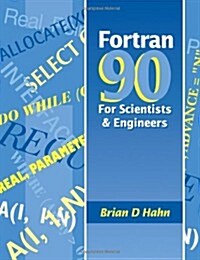 FORTRAN 90 for Scientists and Engineers (Paperback)