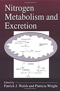 Nitrogen Metabolism and Excretion (Hardcover)