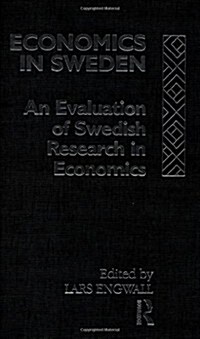 Economics in Sweden : An Evaluation of Swedish Research in Economics (Hardcover)