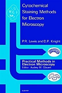 Cytochemical Staining Methods for Electron Microscopy (Paperback)