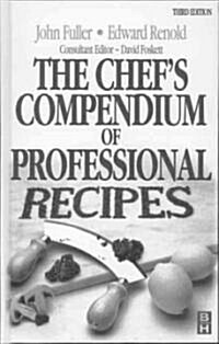 Chefs Compendium of Professional Recipes (Hardcover, 3 ed)