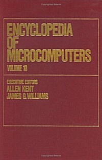 Encyclopedia of Microcomputers: Volume 10 - Knowledge Representation and Reasoning to the Management of Replicated Data (Hardcover)