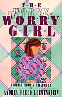 The Worry Girl: Stories from a Childhood (Paperback)