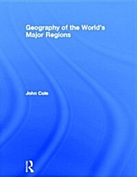 Geography of the Worlds Major Regions (Hardcover)