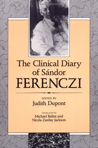 The Clinical Diary of S?dor Ferenczi (Paperback, Revised)