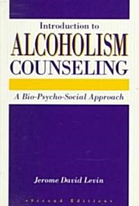 Introduction to Alcoholism Counseling (Paperback, 2nd)