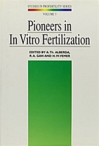 Pioneers in in Vitro Fertilization (Hardcover)
