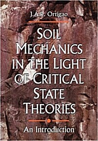 Soil Mechanics in the Light of Critical State Theories (Paperback, Rev & Updatedti)