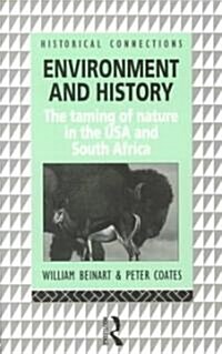 Environment and History : The Taming of Nature in the USA and South Africa (Paperback)