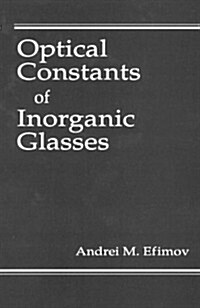 Optical Constants of Inorganic Glasses (Hardcover)