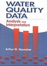 Water Quality Data: Analysis and Interpretation (Hardcover)