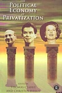 The Political Economy of Privatization (Paperback, Revised)