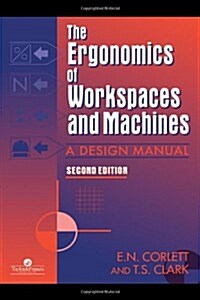 The Ergonomics of Workspaces and Machines : A Design Manual (Paperback, 2 Rev ed)