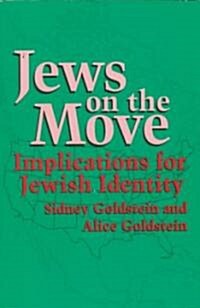 Jews on the Move: Implications for Jewish Identity (Paperback)