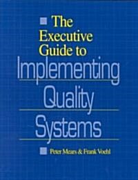 [중고] The Executive Guide to Implementing Quality Systems (Paperback)