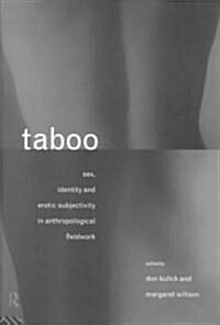 Taboo : Sex, Identity and Erotic Subjectivity in Anthropological Fieldwork (Paperback)
