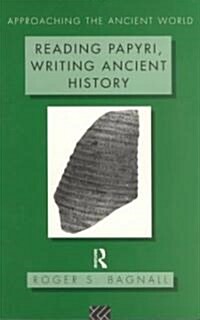 Reading Papyri, Writing Ancient History (Paperback)