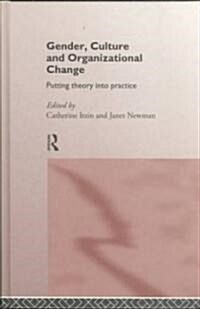 Gender, Culture and Organizational Change : Putting Theory into Practice (Hardcover)