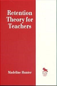 Retention Theory for Teachers (Paperback, Revised)