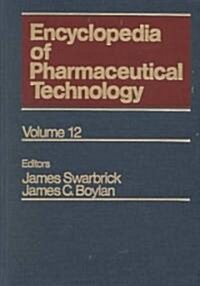 Encyclopedia of Pharmaceutical Technology (Hardcover)