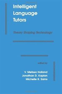 Intelligent language tutors: theory shaping technology