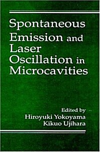 Spontaneous Emission and Laser Oscillation in Microcavities (Hardcover)