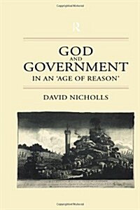 God and Government in an Age of Reason (Hardcover)