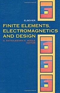 Finite Elements, Electromagnetics and Design (Hardcover)