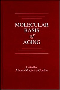 Molecular Basis of Aging (Hardcover)