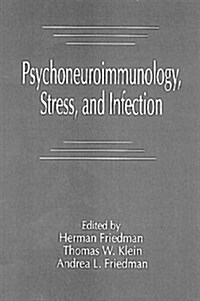 Psychoneuroimmunology, Stress, and Infection (Hardcover)