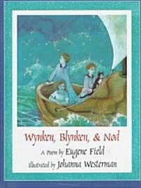 Wynken, Blynken and Nod (Library)