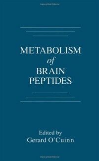 Metabolism of brain peptides