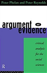 Argument and Evidence : Critical Analysis for the Social Sciences (Paperback)