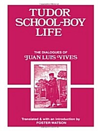 Tudor School Boy Life (Hardcover)