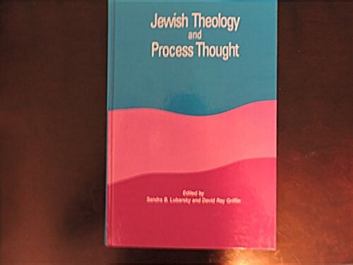 Jewish Theology and Process Thought (Hardcover)