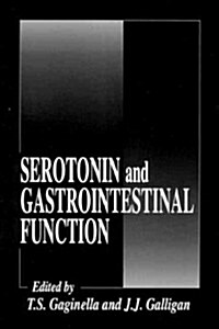 Serotonin and Gastrointestinal Function (Hardcover)