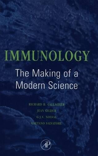 Immunology: The Making of a Modern Science: The Making of a Modern Science (Hardcover)