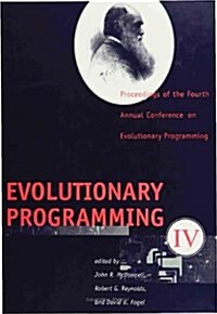 Evolutionary Programming IV: Proceedings of the Fourth Annual Conference on Evolutionary Programming (Hardcover)